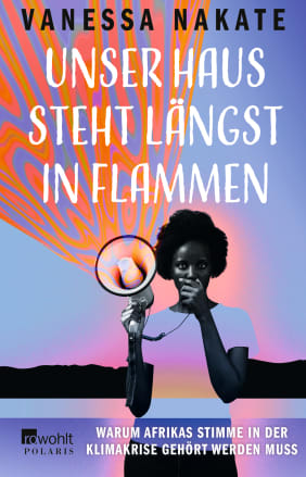 Cover des Buchs Unser Haus steht längst in Flammen. Eine junge schwarze Frau mit Megaphon.